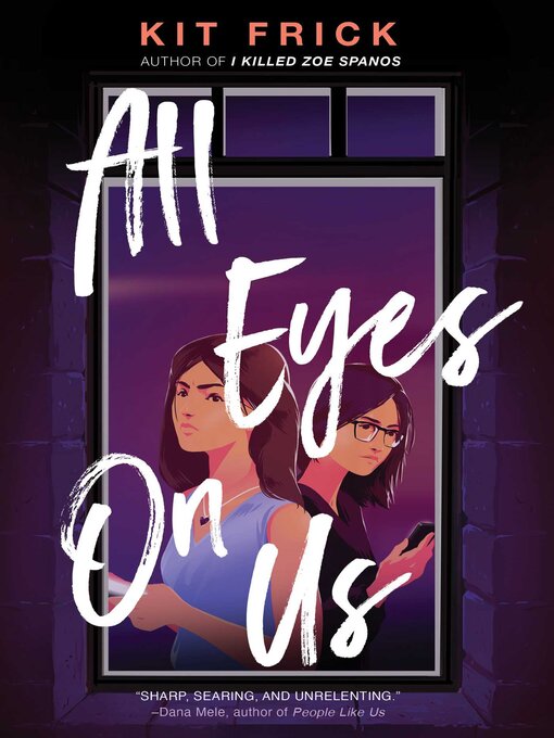 Title details for All Eyes on Us by Kit Frick - Available